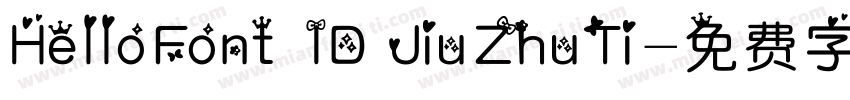 HelloFont ID JiuZhuTi字体转换
